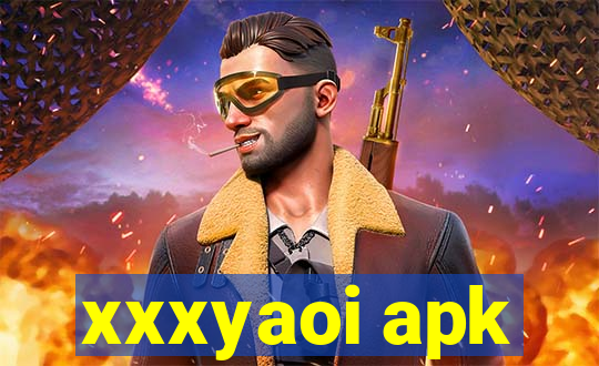 xxxyaoi apk